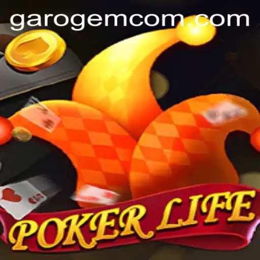 Unveiling PokerLife: A New Era of Card Gaming with Garo Gem